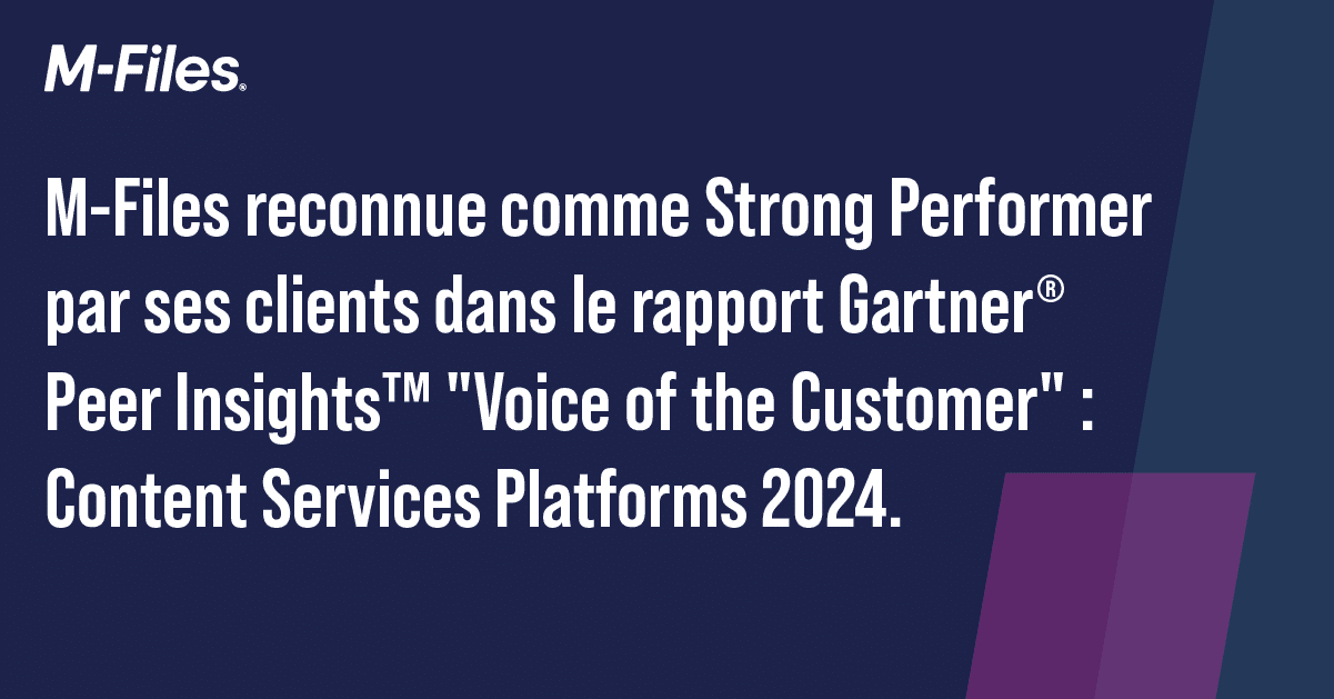 M-Files reconnu comme l'un des 2024 Gartner® Peer Insights™